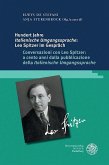 Hundert Jahre ,Italienische Umgangssprache': Leo Spitzer im Gespräch / Conversazioni con Leo Spitzer: a cento anni dalla pubblicazione della ,Italienische Umgangssprache'