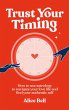 Trust Your Timing (eBook, ePUB) - Bild 1