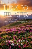 Think to Feel Better (eBook, ePUB) Think to Feel Better (eBook, ePUB)