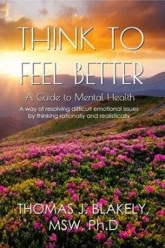 Think to Feel Better (eBook, ePUB) - Blakely, Thomas