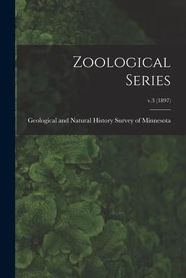 Zoological Series; v.3 (1897) Zoological Series; v.3 (1897)