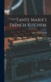 Tante Marie's French Kitchen;