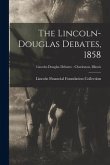 The Lincoln-Douglas Debates, 1858; Lincoln-Douglas Debates - Charleston, Illinois