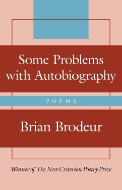 Some Problems with Autobiography - Brodeur, Brian