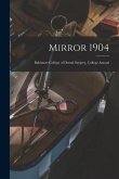 Mirror 1904: Baltimore College of Dental Surgery, College Annual