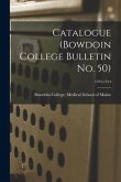 Catalogue (Bowdoin College Bulletin No. 50); 1913-1914