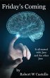 Friday's Coming - Bild 1