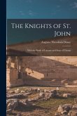 The Knights of St. John: With the Battle of Lepanto and Siege of Vienna