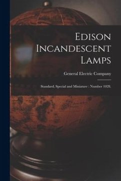 Edison Incandescent Lamps: Standard, Special and Miniature: Number 1028.