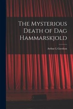 The Mysterious Death of Dag Hammarskjold - Gavshon, Arthur L.