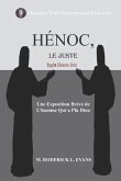 Hénoc, le Juste: Une Exposition Brève de L'homme qui a Plu Dieu