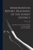 Memorandum Report, Rezoning of the Sunset District; April 21, 1944