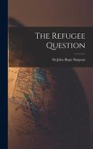 The Refugee Question