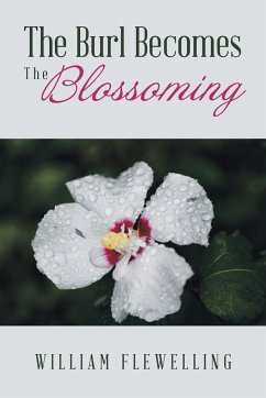 The Burl Becomes the Blossoming - Flewelling, William