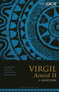 Virgil, Aeneid II: A Selection - Jones, Dominic (King Edwardâ s School, Birmingham, UK)