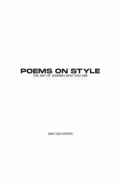 Poems on Style: the Art of Sharing Who You Are - Ekeren, Nikki van