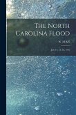 The North Carolina Flood: July 14, 15, 16, 1916