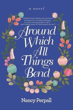 Around Which All Things Bend - Perpall, Nancy