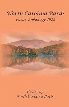 North Carolina Bards Poetry Anthology 2022 - Wagner, James P.