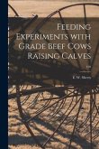 Feeding Experiments With Grade Beef Cows Raising Calves; 190