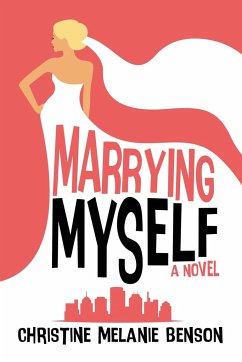 Marrying Myself - Benson, Christine Melanie