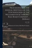 Proceedings of the Annual Meetings of the Stockholders of the Williamston & Tarboro' Rail Road Company ... [serial]; 1867-1868