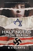 Half Notes From Berlin