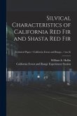 Silvical Characteristics of California Red Fir and Shasta Red Fir; no.16