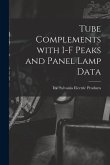 Tube Complements With I-F Peaks and Panel Lamp Data