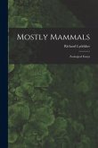 Mostly Mammals [microform]: Zoological Essays