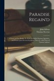 Paradise Regain'd; a Poem, in Four Books. To Which is Added Samson Agonistes, and Poems Upon Several Occasions. New Ed., With Notes of Various Authors