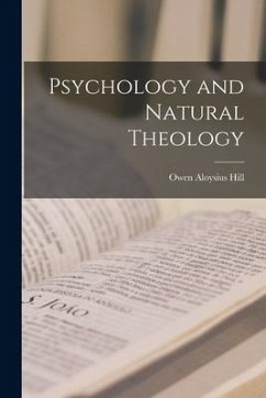 Psychology and Natural Theology - Hill, Owen Aloysius