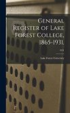 General Register of Lake Forest College, 1865-1931.; 1931