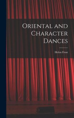 Oriental and Character Dances - Frost, Helen