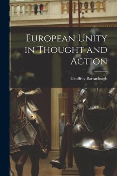 European Unity in Thought and Action - Barraclough, Geoffrey