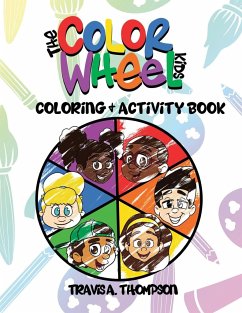 The Color Wheel Kids - Thompson, Travis A.
