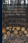 Publications of the Lake States Forest Experiment Station, 1956- 1960; no.39: suppl.