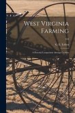 West Virginia Farming: a Pictorial Comparison Among Counties; 433