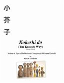 Kokeshi Do (the Kokeshi Way) Second Edition: Volume 4: Special Collections - Matagoro & Okinawa Kokeshi Volume 4