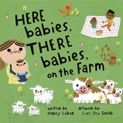 Here Babies, There Babies on the Farm - Cohen, Nancy