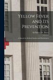 Yellow Fever and Its Prevention: a Manual for Medical Students and Practitioners