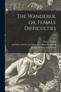 The Wanderer, or, Female Difficulties; v. 3 - Burney, Fanny