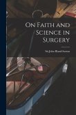 On Faith and Science in Surgery