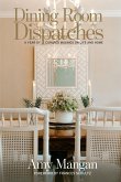 Dining Room Dispatches