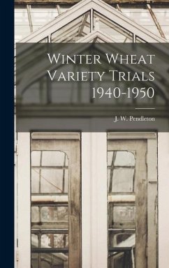 Winter Wheat Variety Trials 1940-1950