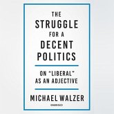 The Struggle for a Decent Politics: On Liberal as an Adjective