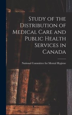 Study of the Distribution of Medical Care and Public Health Services in Canada