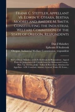 Frank C. Stettler, Appellant Vs. Edwin V. O'Hara, Bertha Moores and Amedee M. Smith, Constituting the Industrial Welfare Commission of the State of Or - Malarkey, Dan J.; Seabrook, Ephraim B.