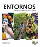 Entornos Units 0-6 Student Print Edition Plus 1 Year Online Premium Access (Std. Book + Eleteca + Ow + Std. Ebook)