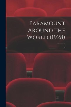 Paramount Around the World (1928); 2 - Anonymous